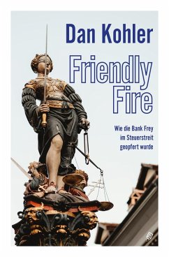 Friendly Fire (eBook, ePUB) - Kohler, Dan
