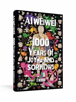 1000 Years of Joys and Sorrows (eBook, ePUB) - Weiwei, Ai