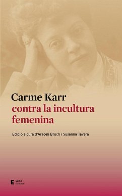 Carme Karr contra la incultura femenina (eBook, ePUB) - Bruch, Araceli; Tavera, Susanna