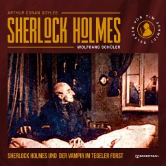 Sherlock Holmes und der Vampir im Tegeler Forst (MP3-Download) - Doyle, Sir Arthur Conan; Schüler, Wolfgang