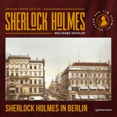 Sherlock Holmes in Berlin (MP3-Download) - Doyle, Sir Arthur Conan; Schüler, Wolfgang