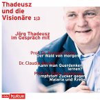 Jörg Thadeusz im Gespräch mit Prof. Dr. Andreas Bolte, Dr. Claudia Nicolai und Prof. Dr. Peter Seeberger (MP3-Download)