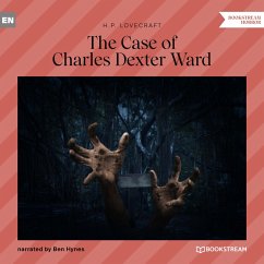 The Case of Charles Dexter Ward (MP3-Download) - Lovecraft, H. P.