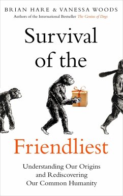 Survival of the Friendliest (eBook, ePUB) - Hare, Brian; Woods, Vanessa