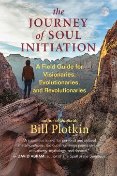 The Journey of Soul Initiation (eBook, ePUB) - Plotkin, Bill