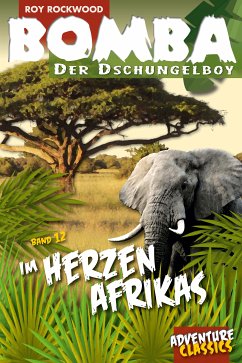 Bomba im Herzen Afrikas (eBook, ePUB) - Rockwood, Roy