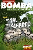 Bomba im Tal der Schädel (eBook, ePUB)