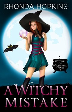 A Witchy Mistake (Witches of Whispering Pines Paranormal Cozy Mysteries, #1) (eBook, ePUB) - Hopkins, Rhonda