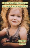 A los niños les encantan las canciones infantiles (eBook, ePUB)