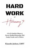 Hard Work or Harmony? (eBook, ePUB)
