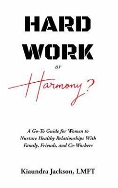 Hard Work or Harmony? (eBook, ePUB) - Jackson, Kiaundra