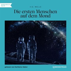 Die ersten Menschen auf dem Mond (MP3-Download) - Wells, H. G.