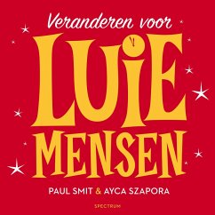 Veranderen voor luie mensen (MP3-Download) - Smit, Paul; Szapora, Ayca