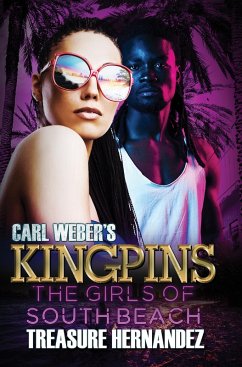 Carl Weber's Kingpins: The Girls of South Beach (eBook, ePUB) - Hernandez, Treasure