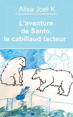 Cover L'aventure de Santo, le cabillaud facteur (L'aventure de Santo, le facteur cabillaud, #1) (eBook, ePUB)