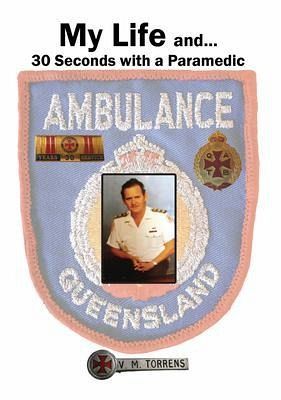 My Life and... 30 Seconds with a Paramedic (eBook, ePUB) My Life and... 30 Seconds with a Paramedic (eBook, ePUB)