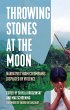 Throwing Stones at the Moon (eBook,... - Bild 1
