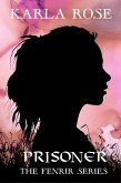 Prisoner (The Fenrir Series, #1) (eBook, ePUB) Prisoner (The Fenrir Series, #1) (eBook, ePUB)