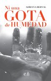 Ni una gota de humedad (eBook, ePUB)