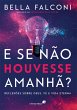 E se não houvesse amanhã? (eBook,... - Bild 1