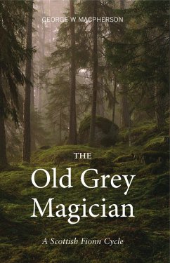 The Old Grey Magician (eBook, ePUB) - Macpherson, George W.