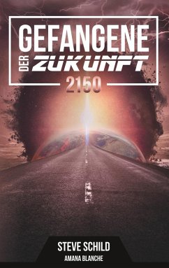 2150 / Gefangene der Zukunft Bd.2 (eBook, ePUB)