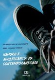 Namoro e adolescência na contemporaneidade (eBook, ePUB)