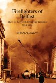 Firefighters of Belfast (eBook, ePUB)