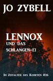 Das Zeitalter des Kometen #26: Lennox und das Schlangen-Ei (eBook, ePUB)