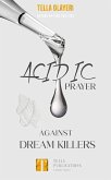 Acidic Prayer against Dream Killers (eBook, ePUB)