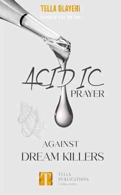Acidic Prayer against Dream Killers (eBook, ePUB) - Olayeri, Tella