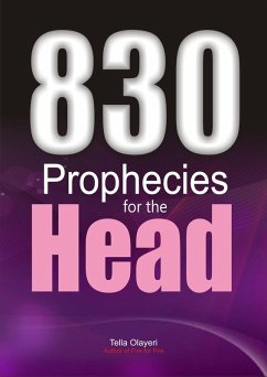 830 Prophecies for the Head (eBook, ePUB) - Olayeri, Tella