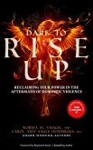 DARE TO RISE UP (eBook, ePUB) DARE TO RISE UP (eBook, ePUB)