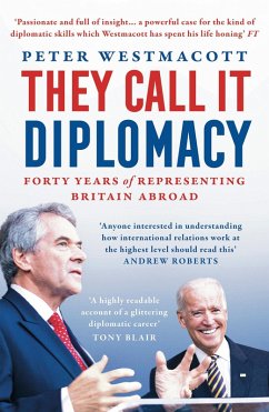 They Call It Diplomacy (eBook, ePUB) - Westmacott, Peter