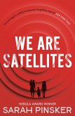 We Are Satellites (eBook, ePUB)