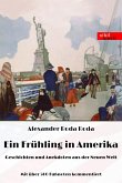 Ein Frühling in Amerika (eBook, ePUB) Ein Frühling in Amerika (eBook, ePUB)