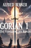 Gorian 1: Das Vermächtnis der Klingen (eBook, ePUB) Gorian 1: Das Vermächtnis der Klingen (eBook, ePUB)