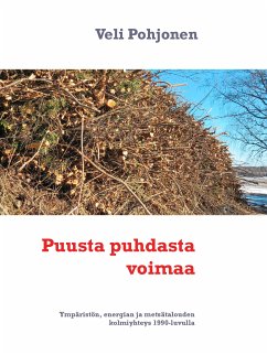 Puusta puhdasta voimaa (eBook, ePUB)