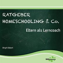 Ratgeber Homeschooling & Co. (MP3-Download) - Ebbert, Dr. Birgit