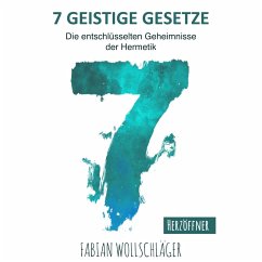 Sieben Geistige Gesetze (MP3-Download) - Wollschläger, Fabian