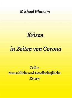 Krisen in Zeiten von Corona (eBook, ePUB) - Ghanem, Michael