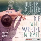 Die Welt war eine Murmel (MP3-Download)