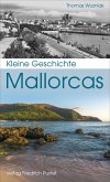 Kleine Geschichte Mallorcas (eBook, ePUB)
