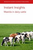 Instant Insights: Mastitis in dairy cattle (eBook, ePUB)