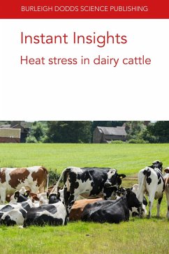Instant Insights: Heat stress in dairy cattle (eBook, ePUB) - Nguyen, Thuy T. T.; Kugonza, D. R.; Pryce, Jennie E.; de Haas, Yvette; Moran, John; Ojango, J. M. K.; Mrode, R.; Okeyo, A. M.; Rege, J. E. O.; Chagunda, M. G. G.