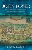 John Poyer, the Civil Wars in Pembrokeshire and the British Revolutions (eBook, ePUB)