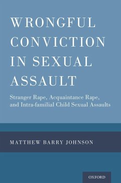 Wrongful Conviction in Sexual Assault (eBook, PDF) - Johnson, Matthew Barry