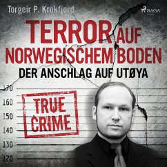 Terror auf norwegischem Boden: Der Anschlag auf Utøya (MP3-Download) - Krokfjord, Torgeir P.
