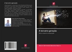 A terceira geração - SÁNCHEZ IBARRA, MAURO SERVANDO