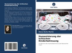 Humanisierung der kritischen Kinderbetreuung - Dorta Martín, Elena